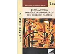 Livro Fundamentos Histórico-Ideológicos Del Derecho Alemán de Hans Hatenhauer (Espanhol)
