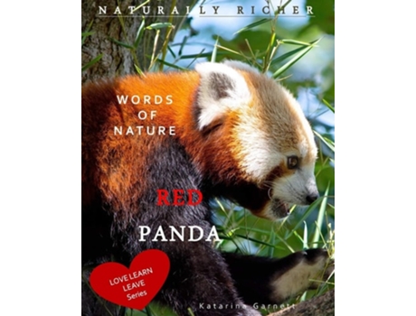Livro Red Panda Words Of Nature De Katarina Garnett (inglês)