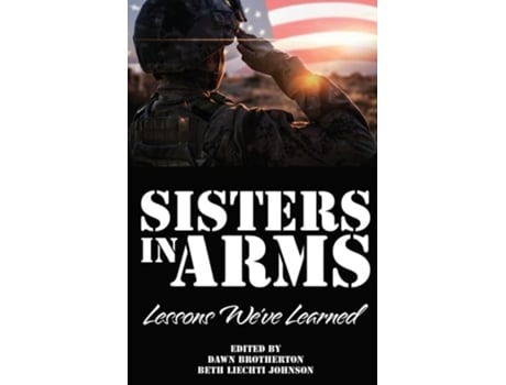 Livro Sisters in Arms Lessons Weve Learned de Tanya Whitney (Inglês)