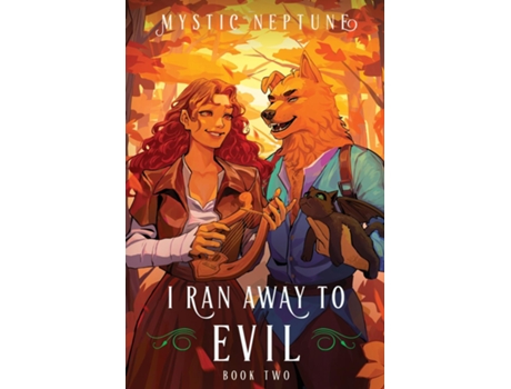 Livro I Ran Away to Evil 2 A Cozy LitRPG Rom-Com de Mystic Neptune (Inglês)