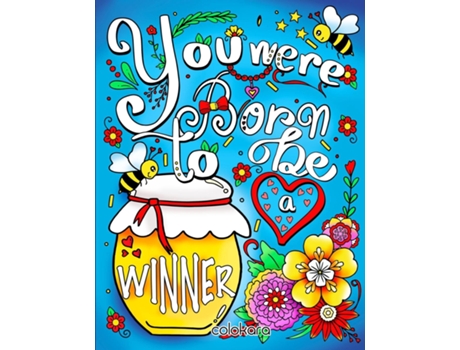 Livro You Were Born to Be a Winner Inspirational Quotes Coloring Book de Colokara (Inglês)