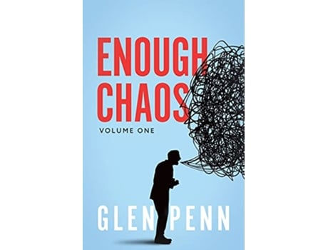 Livro Enough Chaos Volume 1 de Glen Penn (Inglês)