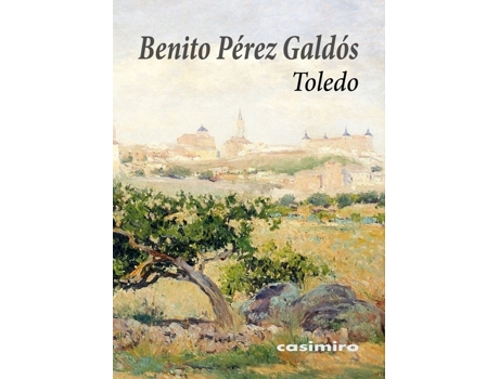 Livro Toledo de Benito Pérez Galdós (Espanhol)