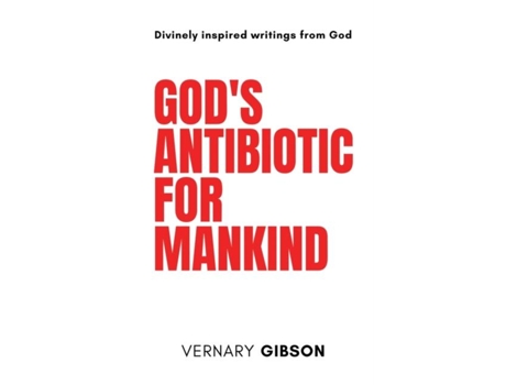 Livro Gods Antibiotic For Mankind de Vernary Gibson (Inglês)