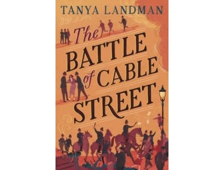 Livro The Battle Of Cable Street de Tanya Landman (Inglês)