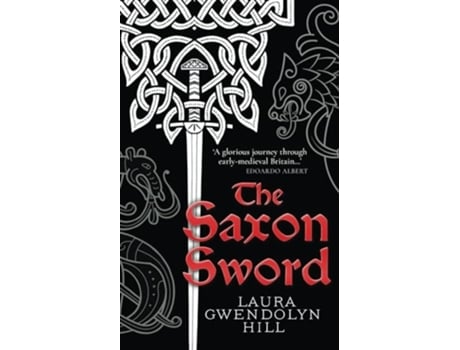 Livro The Saxon Sword de Laura Gwendolyn Hill (Inglês)