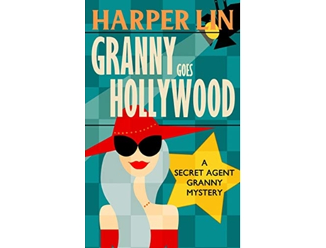 Livro Granny Goes Hollywood Secret Agent Granny de Harper Lin (Inglês)