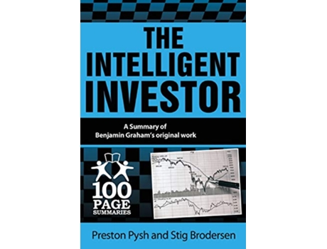 Livro The Intelligent Investor 100 Page Summaries de Preston Pysh e Stig Brodersen (Inglês)