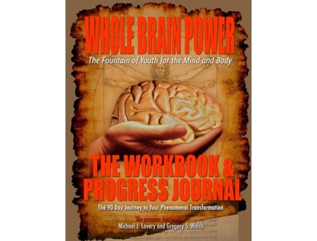 Livro Whole Brain Power: Workbook & Progress Journal Gregory Walsh, Michael Lavery (Inglês)