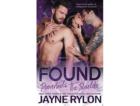 Livro Found An MMF Why Choose Romantic Suspense Powertools The Shields de Jayne Rylon (Inglês)