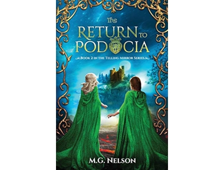 Livro The Return to Podocia Telling Mirror de M G Nelson (Inglês)