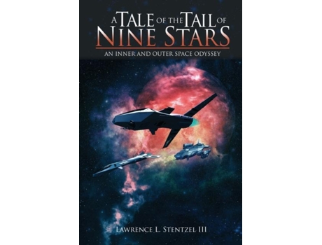 Livro A Tale Of The Tail Of Nine Stars De Lawrence L Stentzel Iii (inglês)