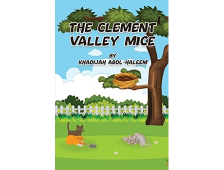 Livro The Clement Valley Mice de Khadijah AbdlHaleem (Inglês)