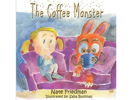 Livro The Coffee Monster de Nate Friedman (Inglês)