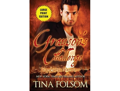 Livro Graysons Challenge Scanguards Hybrids 3 Scanguards Vampires de Tina Folsom (Inglês)