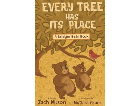 Livro Every Tree Has Its Place de Zach Wilson (Inglês)