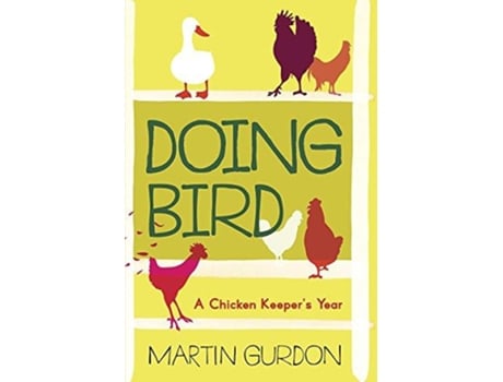 Livro Doing Bird de Martin Gurdon (Inglês)