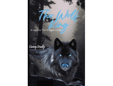 Livro The Wolf King A Dragons Cove Saga de Tammy Bradley (Inglês)