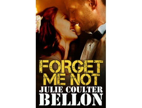 Livro Forget Me Not Hostage Negotiation Series de Julie Coulter Bellon (Inglês)