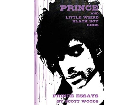 Livro Prince and Little Weird Black Boy Gods de Scott Woods (Inglês)
