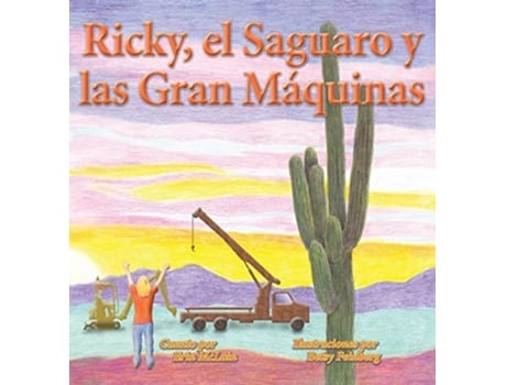 Livro Ricky, El Saguaro Y Las Gran Máquinas De Erin Mclain (espanhol - Capa Dura)