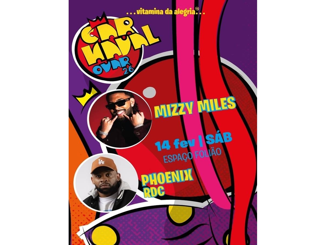 Bilhete CARNAVAL OVAR 2026|MIZZY MILES & PHOENIX RDC