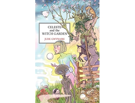 Livro Celeste and The Witch Garden de Jude Gwynaire (Inglês)