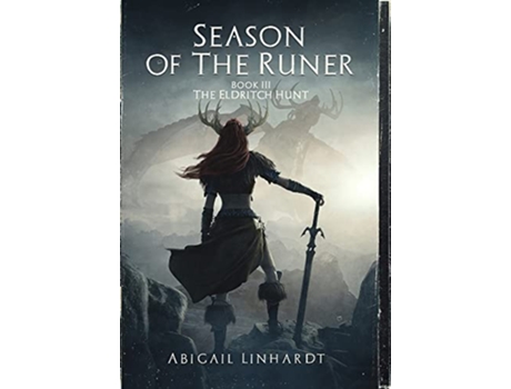 Livro The Eldritch Hunt Season of the Runer Book III de Abigail Linhardt (Inglês - Capa Dura)