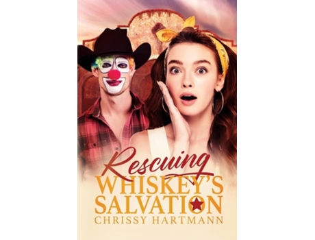 Livro Rescuing Whiskeys Salvation de Chrissy Hartmann (Inglês)