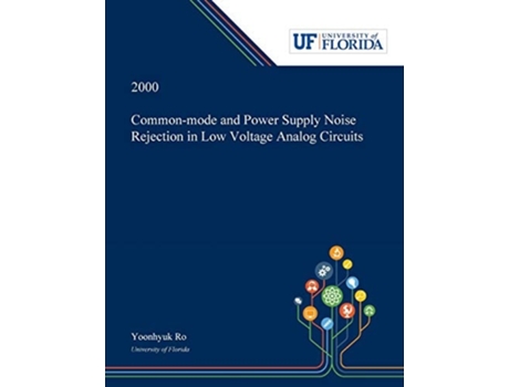 Livro Common-mode And Power Supply Noise Rejection In Low Voltage Analog Circuits De Yoonhyuk Ro (inglês)