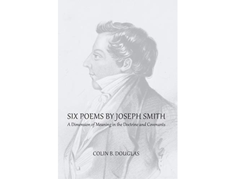 Livro Six Poems of Joseph Smith de Colin B Douglas (Inglês)