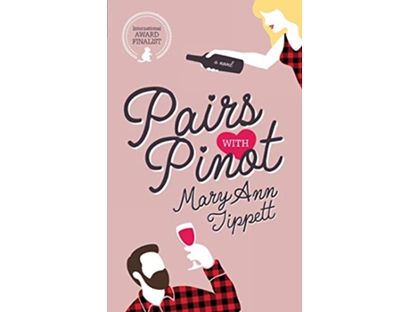 Livro Pairs With Pinot Love and Wine Series de Mary Ann Tippett (Inglês)