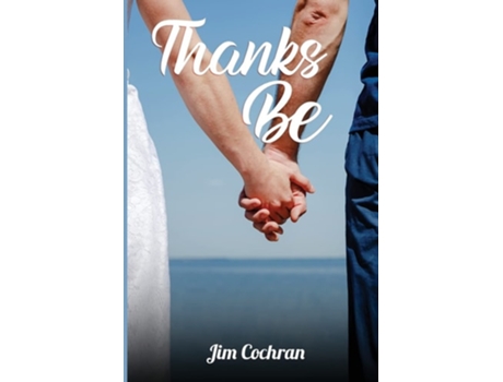 Livro Thanks Be De Jim Cochran (inglês)