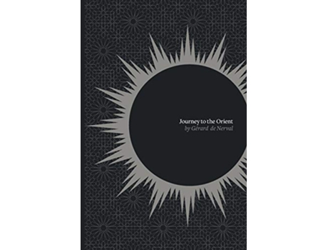 Livro Journey to the Orient de Gerard de Nerval (Inglês)