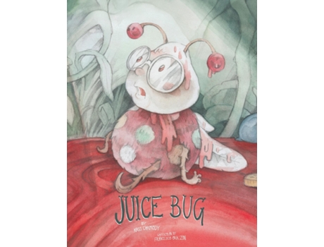 Livro Juice Bug de Kris Carmody (Inglês)