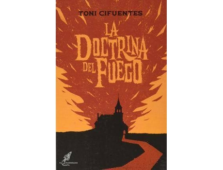 Livro La doctrina del fuego de Cifuentes, Toni, Design da capa por Daniel Cifuentes (Espanhol)