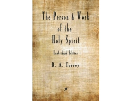 Livro The Person And Work Of The Holy Spirit De R A Torrey (inglês)