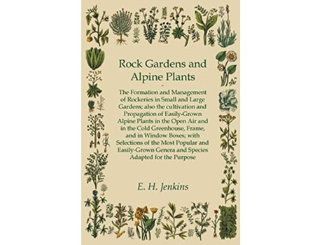 Livro Rock Gardens and Alpine Plants de E H Jenkins (Inglês)