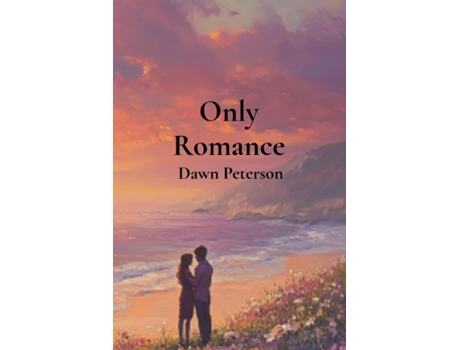 Livro Only Romance de Dawn Peterson (Inglês)