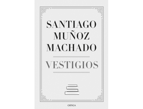 Livro Vestigios de Santiago Muñoz Machado (Espanhol)