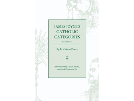 Livro James Joyces Catholic Categories de Fr Colum Power Shm e Declan Kiberd (Inglês - Capa Dura)