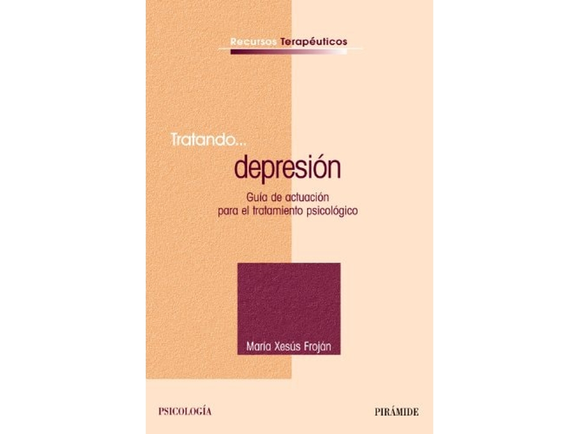 Livro Tratando... Depresión Da Editorial Piramide De María Xesús Froxán Parga (espanhol)