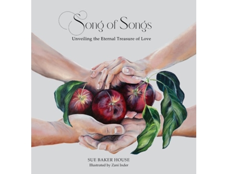 Livro Song of Songs Unveiling the Eternal Treasure of Love de Sue Baker House (Inglês - Capa Dura)