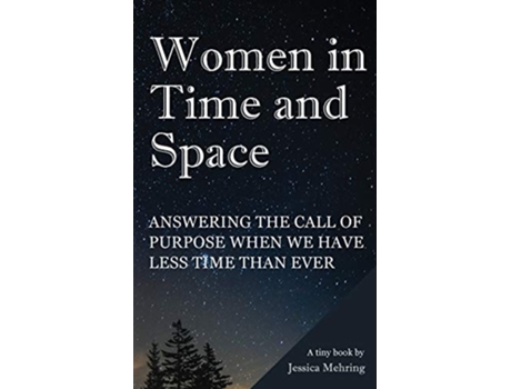 Livro Women In Time And Space De Jessica Mehring (inglês)