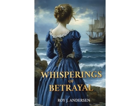 Livro Whisperings of Betrayal de Roy J Andersen (Inglês - Capa Dura)