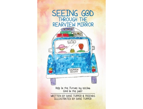 Livro Seeing God through the Rearview Mirror de Dani Tupper (Inglês)