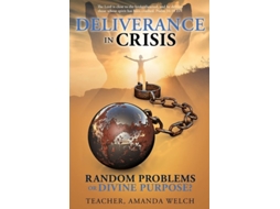 Livro Deliverance In Crisis De Teacher Amanda Welch (inglês)