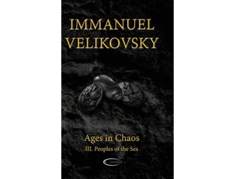 Livro Ages in Chaos III: Peoples of the Sea de Immanuel Velikovsky ( Inglês )