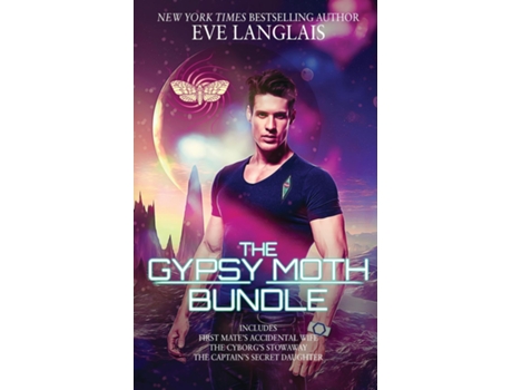 Livro The Gypsy Moth Omnibus Of Books 1-3 De Eve Langlais (inglês)