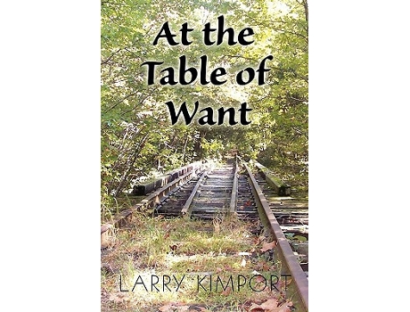 Livro At the Table of Want de Larry Kimport (Inglês)